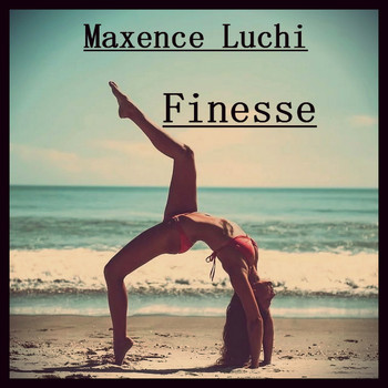Maxence Luchi - Finesse