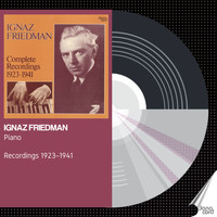 Ignaz Friedman - Ignaz Friedman - Complete Recordings 1923-1941