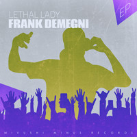 Frank Demegni - Lethal Lady