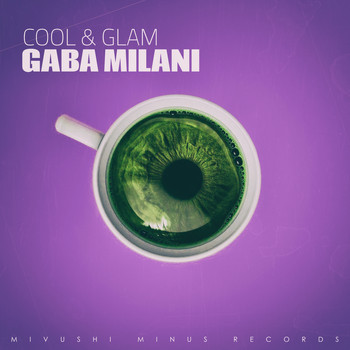 Gaba Milani - Cool & Glam