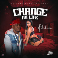 Patexx - Change Mi Life (Explicit)