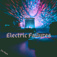 Joe Mark / - Electric Failures