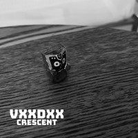 VXXDXX / - Crescent