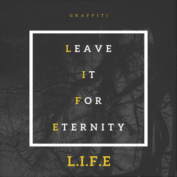 Graffiti - Leave It for Eternity