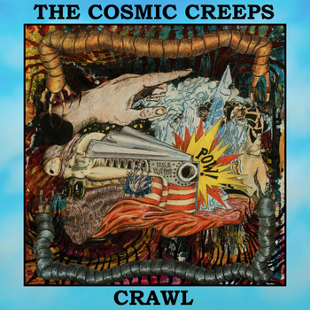 The Cosmic Creeps - Crawl