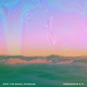 E.P.I.C. the Band - Mirandote a Ti (feat. Athenas)