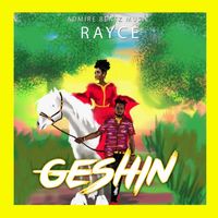 Rayce - GESHIN (Explicit)