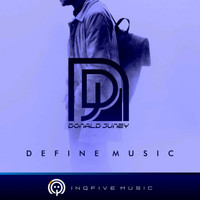Donald Juney, Deep Ciroc - Define Music
