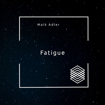 Maik Adler - Fatigue