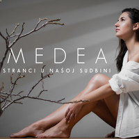 Medea - Stranci u našoj sudbini