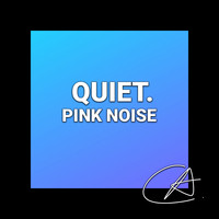 Sleepy Times - Pink Noise Quiet (Loopable)