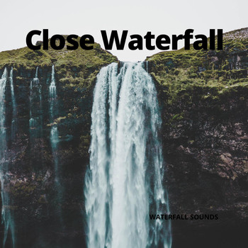 Nature Sounds - Close Waterfall