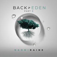 Naomi Raine - Back to Eden Pt. II