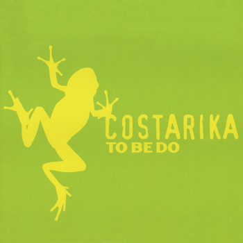 Costarika - To Be Do