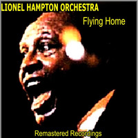 Lionel Hampton Orchestra - Flying Home