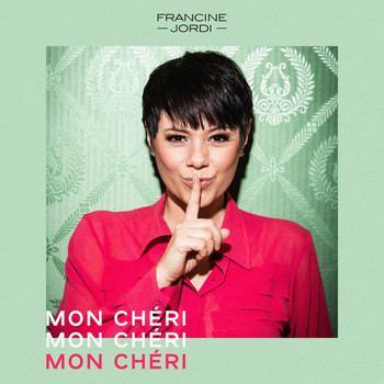 Francine Jordi - Mon Chéri