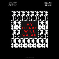 Saint Müsik featuring Alina Renae - My Heart Will Go On