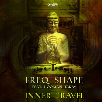 Freq Shape featuring Hooman Takav - Inner Travel