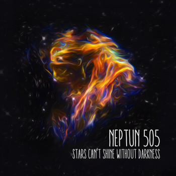Neptun 505 - Stars Can't Shine Without Darkness