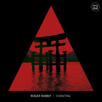 Roger Rabbit - Chanting