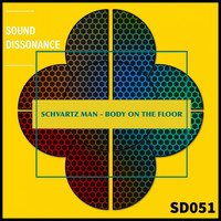 Schvartz Man - Body on the Floor