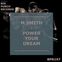 M.Smith - Power Your Dream