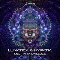 Lunatica and Hypatia - Melt in Knowledge