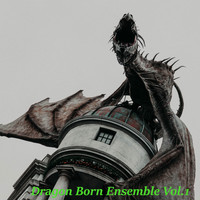 Fantastic Fantasy - Dragon Born Ensemble Vol.1