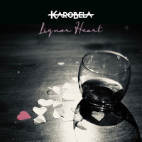 Karobela - Liquor Heart