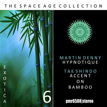 Martin Denny and Tak Shindo - The Space Age Collection; Exotica, Volume 6