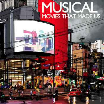 Various Artists - Musical 'Movies That Made Us'