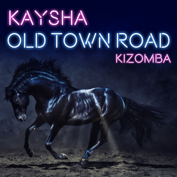 Kaysha - Old Town Road (Kizomba)
