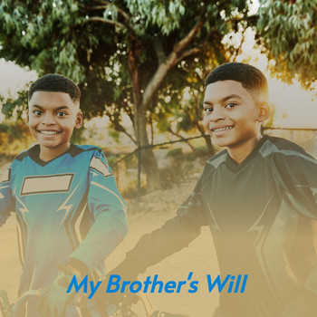 Various Artists - My Brother's Will