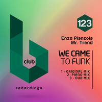 Enzo Pianzola Mr. Trend - We Came to Funk