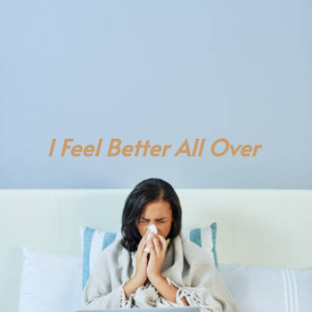 Various Artists - I Feel Better All Over