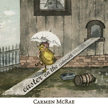 Carmen McRae - Easter on the Catwalk