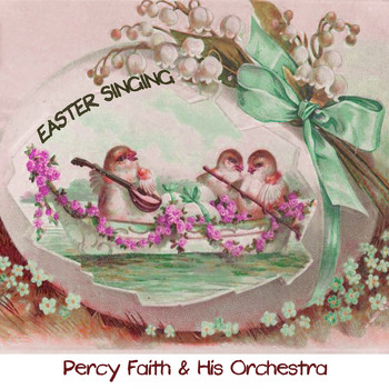 Percy Faith & His Orchestra - Easter Singing