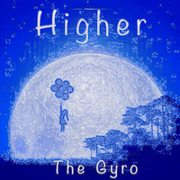 The Gyro - Higher