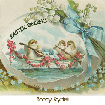 Bobby Rydell - Easter Singing