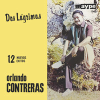Orlando Contreras - Dos Lágrimas-12 Nuevos Exitos