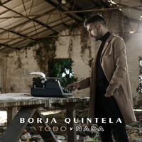 Borja Quintela - Todo y Nada