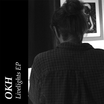 OKH featuring Justin Christopher - Livelights EP (Explicit)