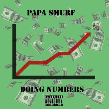 Papa Smurf - Doing Numbers (Explicit)
