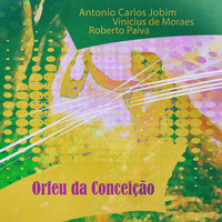 Antonio Carlos Jobim & Roberto Paiva - Orfeu da Conceição