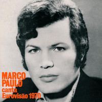 Marco Paulo - Marco Paulo Canta Eurovisão 1970