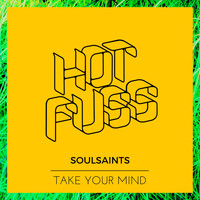 Soulsaints - Take Your Mind