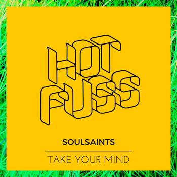 Soulsaints - Take Your Mind