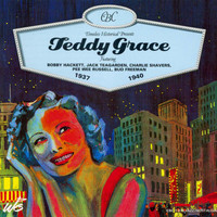 Teddy Grace - Teddy Grace 1937-1940
