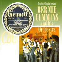 Bernie Cummins and His Orchestra - Bernie Cummins and His Orchestra 1924-1930