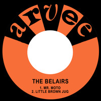 The Belairs - Mr. Moto / Little Brown Jug
